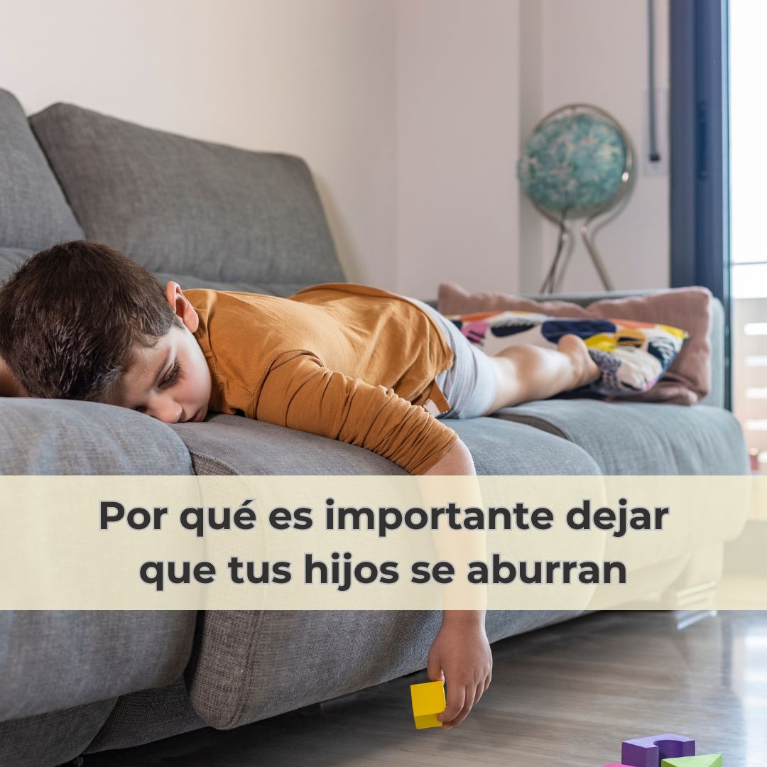 Por qué es importante dejar que los niños se aburran