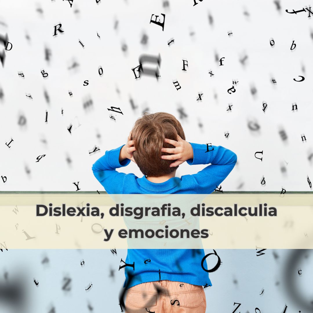 Dislexia disgrafia discalculia y emociones